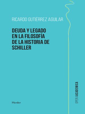 cover image of Deuda y legado en la filosofía de la Historia de Schiller